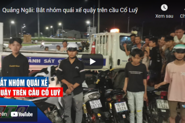 Bắt nhóm quái xế quậy trên cầu Cổ Luỹ